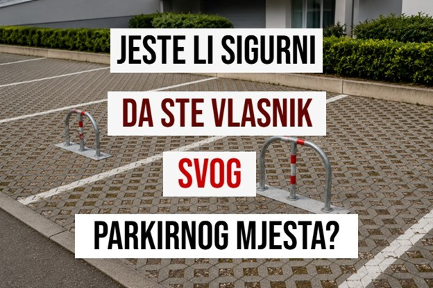 Jeste li sigurni da ste vlasnik svog parkirnog mjesta?